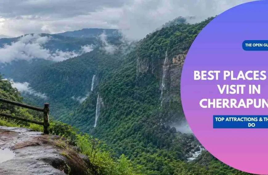 Best Places to Visit in Cherrapunji