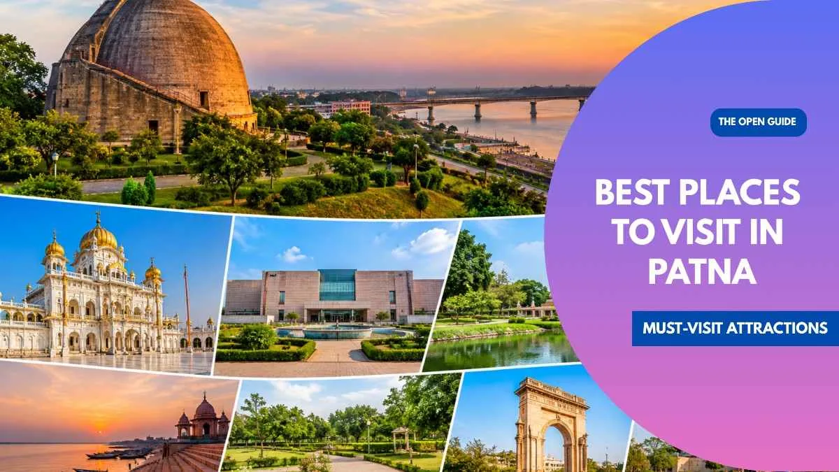 Best Places to Visit in Patna